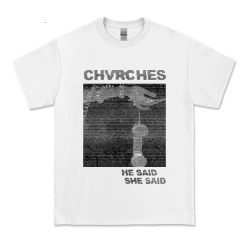 Chvrches He Said She Said Tee (White)