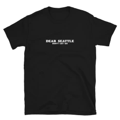 Dear Seattle Don't Let Go Cover Tee